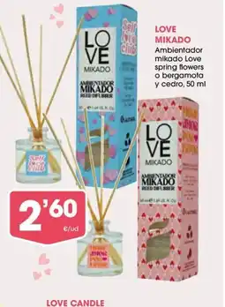 Supermercados Plaza LOVE MIKADO Ambientador mikado Love spring flowers o bergamota y cedro oferta