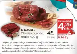 Eroski O'caurel - chorizo curado oferta