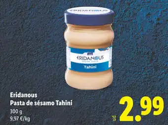 ERIDANOUS Pasta de sésamo Tahini