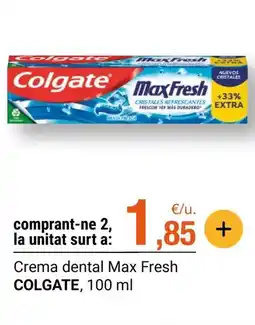 BonpreuEsclat Colgate - crema dental max fresh oferta