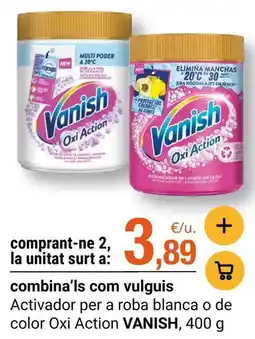 BonpreuEsclat Vanish - activador per a roba blanca o de color oxi action oferta