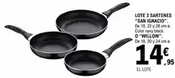 E.Leclerc San ignacio / willow - lote 3 sartenes oferta