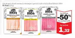 TOP Cash & Carry EL POZO Pit de gall dindi normal o brasejat i pernil cuit a talls fins Edició 1954 oferta