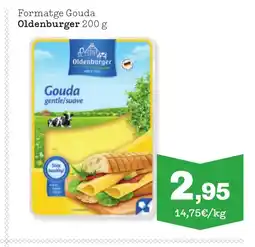 TOP Cash & Carry OLDENBURGER Formatge Gouda oferta