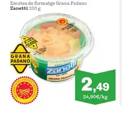 TOP Cash & Carry ZANETTI Escates de formatge Grana Padano oferta