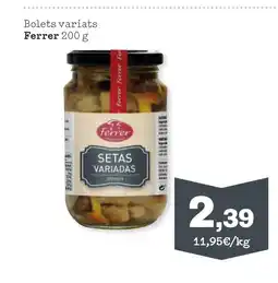 TOP Cash & Carry FERRER Bolets variats oferta
