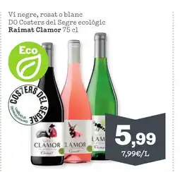 TOP Cash & Carry RAIMAT CLAMOR Vi negre, rosat o blanc DO Costers del Segre ecològic oferta