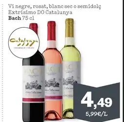 TOP Cash & Carry BACH Vi negre, rosat, blanc sec o semidolç Extrísimo DO Catalunya oferta