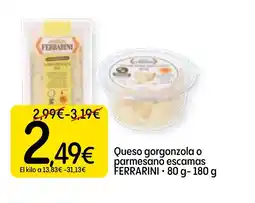 Dialprix FERRARINI Queso gorgonzola o parmesano escamas oferta