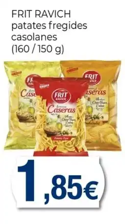 Keisy FRIT RAVICH patates fregides casolanes oferta
