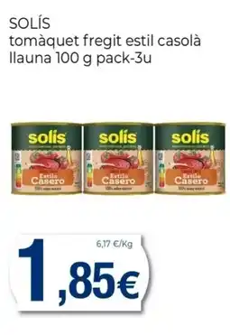 Keisy SOLÍS tomàquet fregit estil casolà llauna oferta