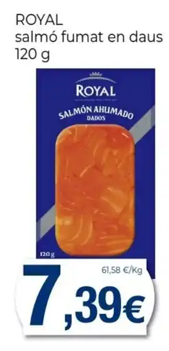 Keisy ROYAL salmó fumat en daus oferta