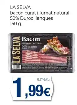 Keisy LA SELVA bacon curat i fumat natural 50% Duroc llenques oferta