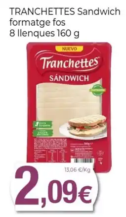 Keisy TRANCHETTES Sandwich formatge fos 8 llenques oferta