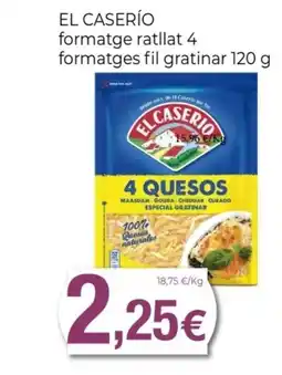 Keisy EL CASERÍO formatge ratllat 4 formatges fil gratinar oferta