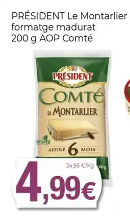 Keisy PRÉSIDENT Le Montarlier formatge madurat AOP Comté oferta