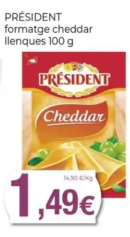 Keisy PRÉSIDENT formatge cheddar llenques oferta