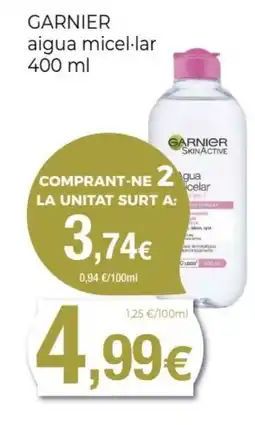 Keisy GARNIER aigua micel·lar oferta