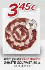 Alsara Supermercados Gahete gourmet - plato paleta cebo iberico oferta