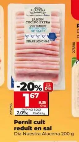 Dia DIA NUESTRA ALACENA Pernil cuit reduït en sal oferta
