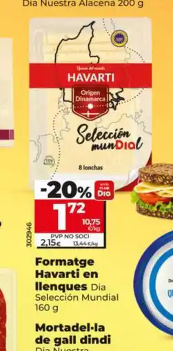 Dia DIA SELECCIÓN MUNDIAL Formatge Havarti en llenques oferta