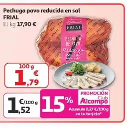 Alcampo FRIAL Pechuga pavo reducida en sal oferta