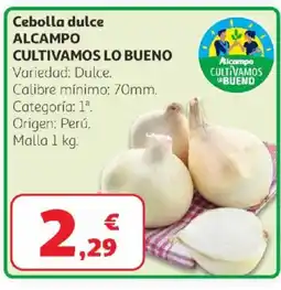 Alcampo ALCAMPO CULTIVAMOS LO BUENO Cebolla dulce oferta