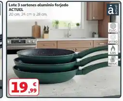 Alcampo ACTUEL Lote 3 sartenes aluminio forjado oferta
