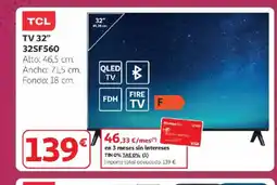 Alcampo TCL TV 32" 32SF560 oferta
