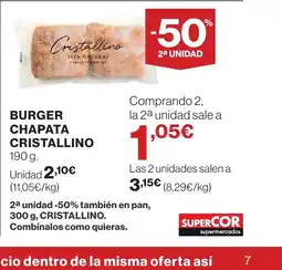 Supercor CRISTALLINO Burger chapata oferta