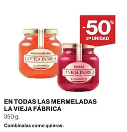 Supercor LA VIEJA FÁBRICA En todas las mermeladas oferta
