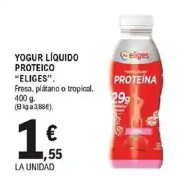 E.Leclerc IFA ELIGES Yogur líquido proteico oferta