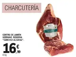 E.Leclerc SÁNCHEZ ALCARAZ Centro de jamón serrano reserva oferta