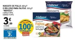 E.Leclerc MAHESO Nuggets de pollo o relleno para fajitas oferta
