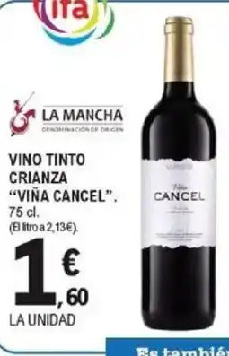 E.Leclerc VIÑA CANCEL Vino tinto crianza oferta