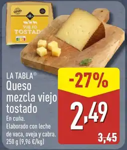 ALDI LA TABLA Queso mezcla viejo tostado oferta