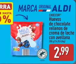 ALDI CHOCEUR Huevos de chocolate rellenos de crema de leche con avellana oferta