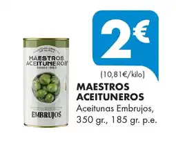 Supermercados Lupa MAESTROS ACEITUNEROS Aceitunas Embrujos oferta