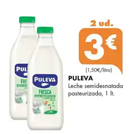 Supermercados Lupa PULEVA Leche semidesnatada pasteurizada oferta