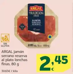 HiperDino ARGAL jamón serrano reserva al plato lonchas finas oferta