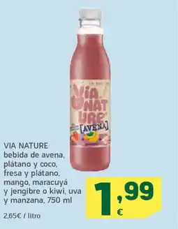 HiperDino VIA NATURE bebida de avena, plátano y coco, fresa y plátano, mango, maracuyá y jengibre o kiwi, uva y manzana oferta