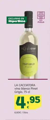 HiperDino LA CACCIATORA vino blanco Pinot Grigio oferta