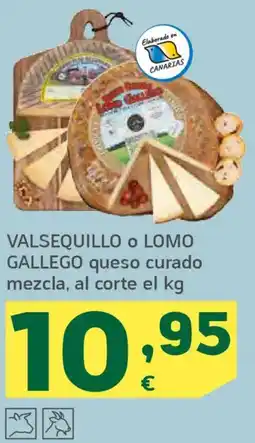 HiperDino VALSEQUILLO O LOMO GALLEGO queso curado mezcla oferta