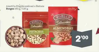 Sorli Ametlla Fregida Amb Sal O Festucs Borges oferta