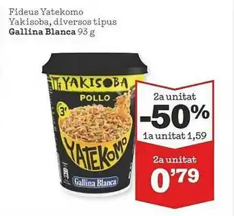 Sorli 2a Unitat -50% Fideus Yatekomo Yakisoba Diversos Tipus Gallina Blanca oferta