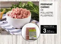 Plusfresc Preparat càrnic de pollastre plusfresc oferta