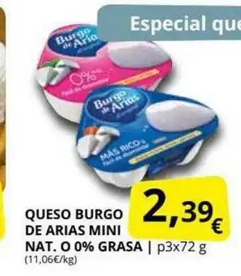 Supermercados MAS Queso Burgo De Arias Mini Nat. O 0% Grasa oferta