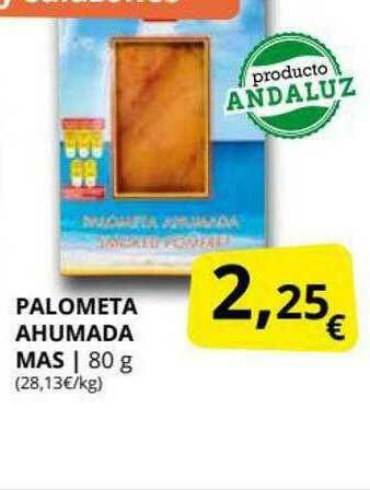 Supermercados MAS Palometa Ahumada Mas oferta