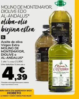 Supeco MOLINO DE MONTEMAYOR, DIOLIVE O AL-ANDALUS Aceite de oliva Virgen Extra oferta