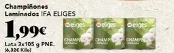 Gadis Champiñones Laminados IFA ELIGES oferta